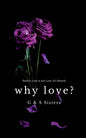 Why Love? - Paperback