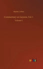Commentary on Genesis, Vol. I: Volume 1 - Hardcover