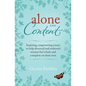 Alone and Content: Inspiring, empowering essays to help divorced and widowed women feel whole and complete on their own - Paperback