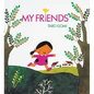 My Friends - Board Book