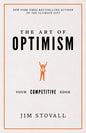 The Art of Optimism: Your Competitive Edge - Hardcover