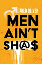 Men Ain't Sh@$ - Paperback
