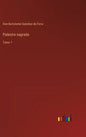 Palestra sagrada: Tomo 1 - Hardcover