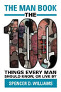 The Man Book: The 100 Things Every Man Should Know, or Live by - Paperback