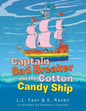 Captain Bad Breaker and the Cotton Candy Ship - Paperback