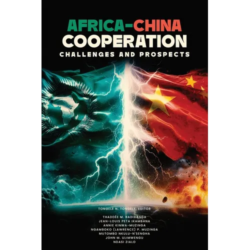 Africa-China Cooperation: Challenges and Prospects - Paperback
