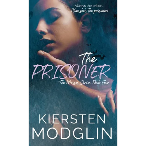 The Prisoner (The Messes, #4) - Hardcover