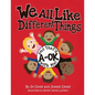 We All Like Different Things and That's A-OK With Me! - Paperback