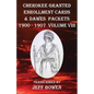 Cherokee Granted Enrollment Cards & Dawes Packets 1900 - 1907: Volume VIII - Paperback