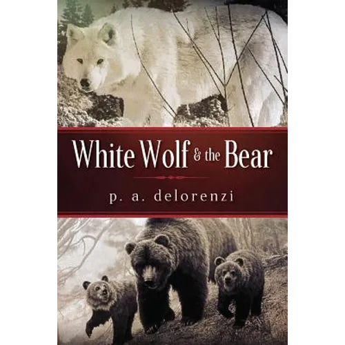 White Wolf & The Bear - Paperback