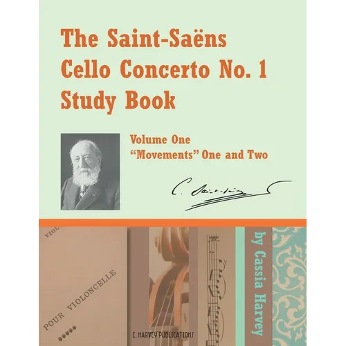 The Saint-Saens Cello Concerto No. 1 Study Book, Volume One - Paperback