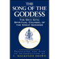 The Song of the Goddess: The Devi Gita: Spiritual Counsel of the Great Goddess - Paperback