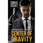 Center of Gravity: Compromised Book One - Paperback