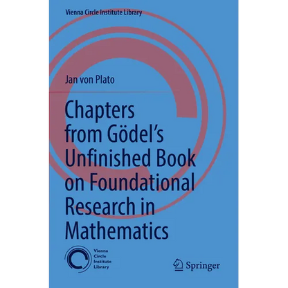 Chapters from Gödel's Unfinished Book on Foundational Research in Mathematics - Paperback