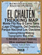 El Chalten Trekking Map Monte Fitz Roy & Cerro Torre Lago O'Higgins, Del Desierto Parque Nacional Los Glaciares Trekking/Hiking/Walking Topographic Ma - Paperback