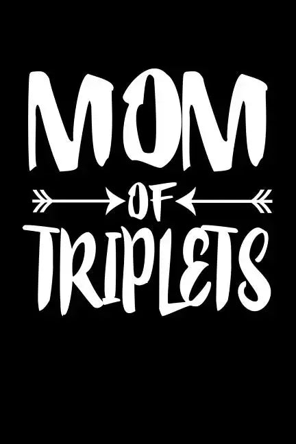 Mom Of Triplets: Family Collection - Paperback