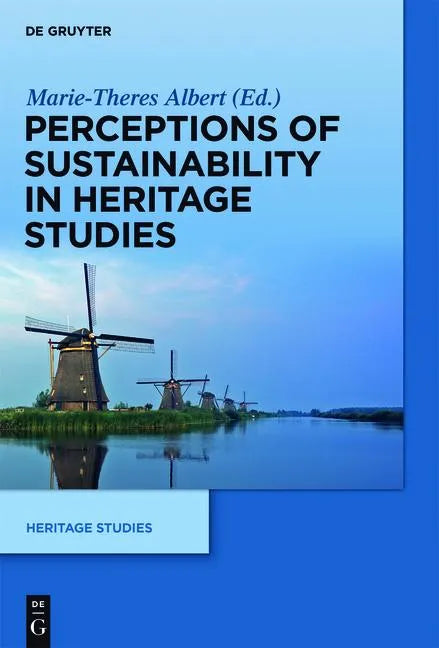 Perceptions of Sustainability in Heritage Studies - Hardcover