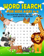 Word Search For Kids Ages 6-8: 100 Words Kids Need To Read By 1st Grade Word Search For Clever Kids - Paperback