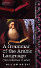 Grammar of the Arabic Language (Two Volumes in One) - Hardcover
