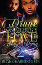 Drunk On A Thug's Love 2: "Skyy & Remy" - Paperback