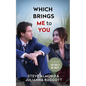 Which Brings Me to You: A Novel in Confessions - Paperback