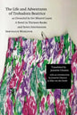 The Life and Adventures of Trobadora Beatrice as Chronicled by Her Minstrel Laura: A Novel in Thirteen Books and Seven Intermezzos - Paperback