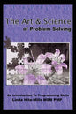 The Art and Science of Problem Solving: An Introduction to Programming Skills - Paperback