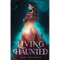 Living Haunted - Paperback