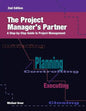 The Project Manager's Partner, 2nd Edition: A Step-by-Step Guide to Project Management - Paperback