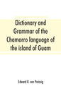Dictionary and grammar of the Chamorro language of the island of Guam - Paperback