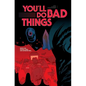 You'll Do Bad Things - Paperback