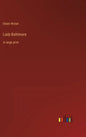 Lady Baltimore: in large print - Hardcover