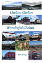 Chelan, Chelan Wonderful Chelan - Paperback