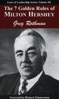 The 7 Golden Rules of Milton Hershey - Paperback
