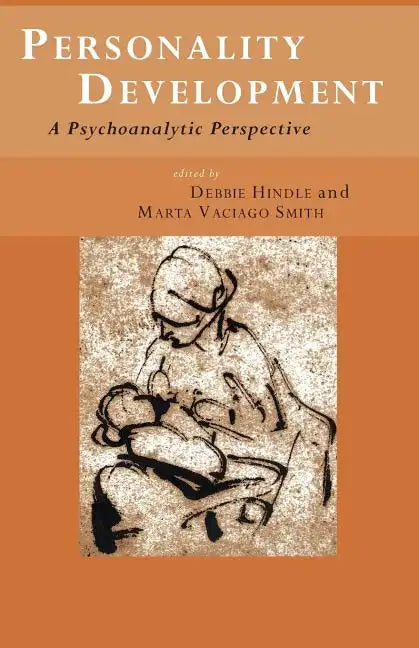 Personality Development: A Psychoanalytic Perspective - Paperback