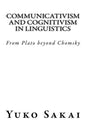 Communicativism and Cognitivism in Linguistics: From Plato beyond Chomsky - Paperback