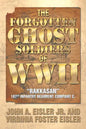 The Forgotten Ghost Soldiers of WWII: Rakkasan 187th Infantry Regiment Company C. - Paperback