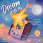 Dream With Me: I Love You to the Moon and Beyond (Mother and Daughter Edition) - Paperback