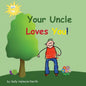 Your Uncle Loves You! - Paperback