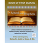 The School of the Prophets- Book of First Samuel: A Look at the Life of the Old Testament Prophet Samuel - Paperback