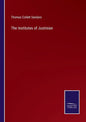 The Institutes of Justinian - Paperback