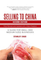 Selling to China: A Guide for Small and Medium-Sized Businesses - Hardcover