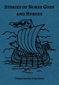 Stories of Norse Gods and Heroes - Paperback