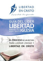 Guía del Líder Libertad en Cristo para tu Iglesia-ministerio-organzación - Paperback