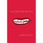 Whosoever Whole - Paperback