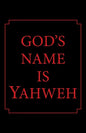 God's Name Is Yahweh - Paperback
