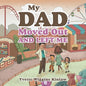 My Dad Moved out and Left Me - Paperback