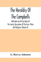 The Heraldry Of The Campbells, With Notes On All The Males Of The Family, Descriptions Of The Arms, Plates And Pedigrees (Volume Ii) - Paperback