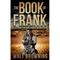 The Book of Frank: ISIS and the Archangel Platoon - Paperback