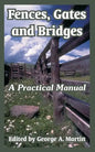 Fences, Gates and Bridges: A Practical Manual - Paperback